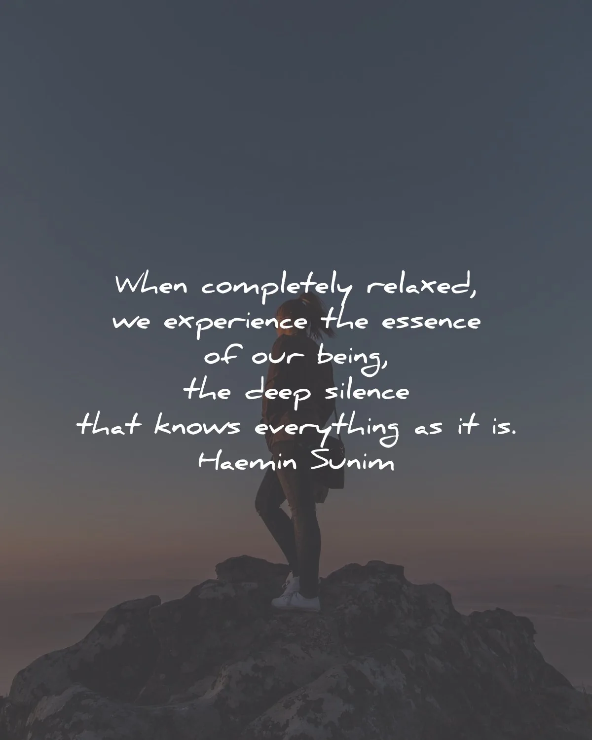 serenity quotes completely relaxed essence being silence haemin sunim wisdom